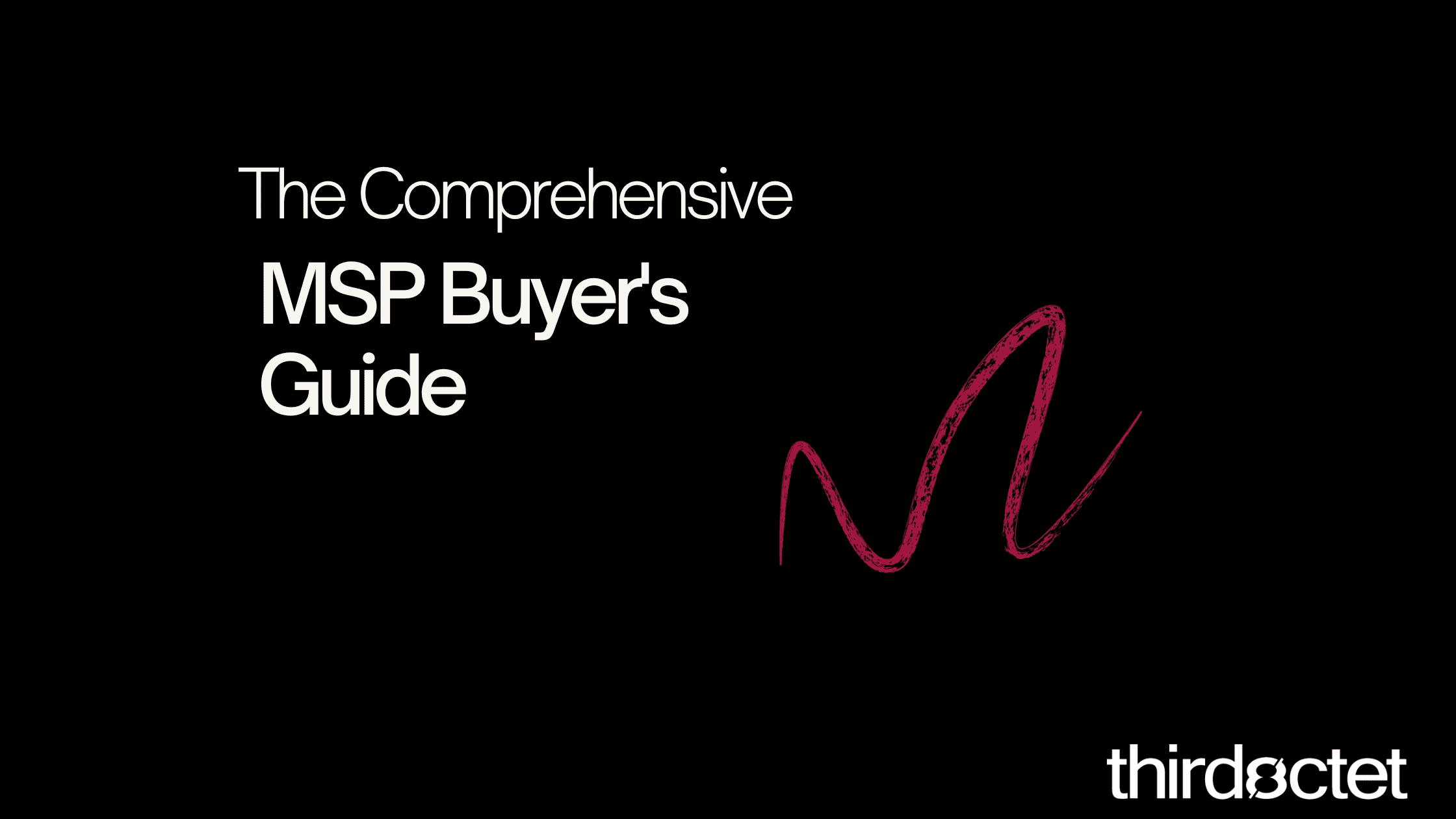 A Buyer's Guide to MSPs